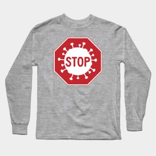 Stop Sign Corona Virus Long Sleeve T-Shirt